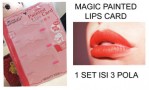 Cetakan Lipstik Bibir MAGIC PAINTED LIPS CARD – 373
